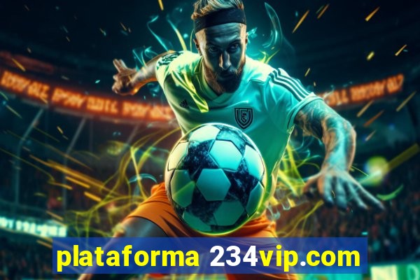 plataforma 234vip.com